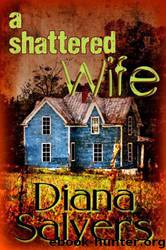 A Shattered Wife by Diana Salyers