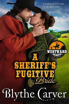 A Sheriff's Fugitive Bride by Blythe Carver