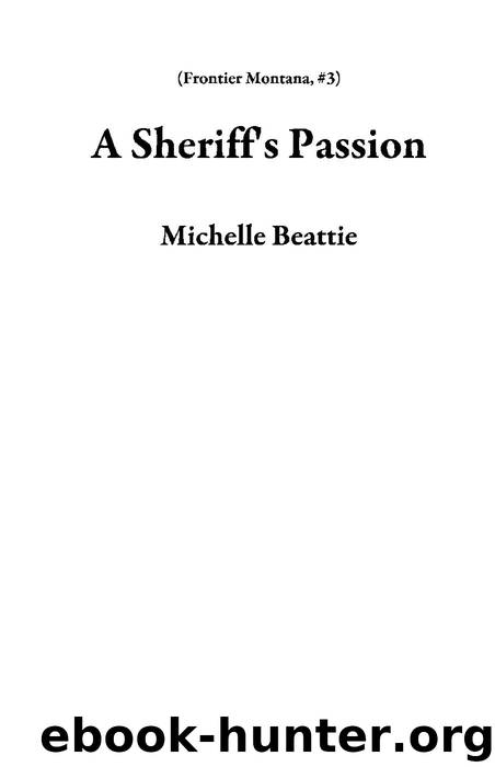 A Sheriff's Passion by Michelle Beattie
