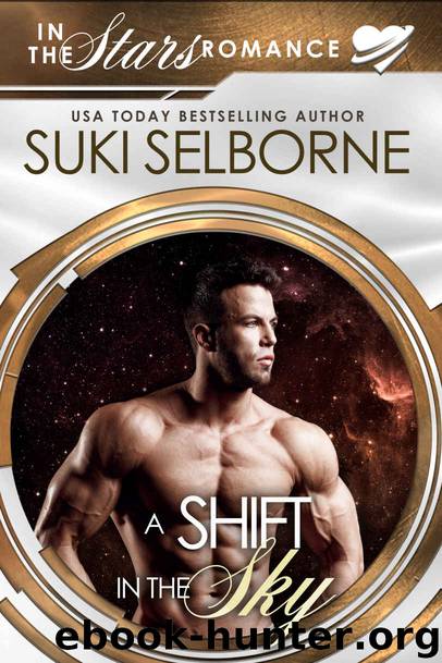 A Shift in the Sky_In the Stars Romance by Suki Selborne