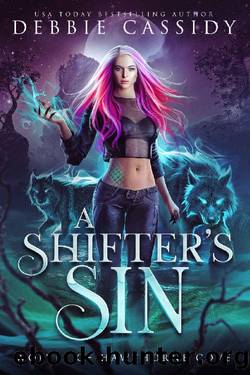 A Shifter's Sin (Wolves of Hawthorne Cove Book 1) by Debbie Cassidy