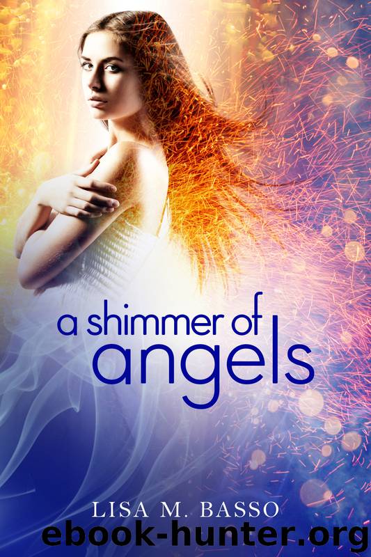 A Shimmer of Angels by Lisa M. Basso
