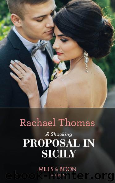 A Shocking Proposal In Sicily (Mills & Boon Modern) by Rachael Thomas