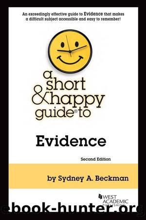 A Short & Happy Guide to Evidence by Sydney A. Beckman
