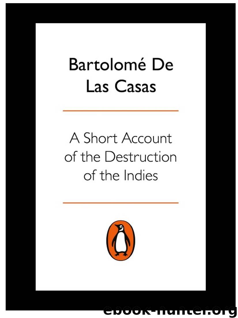 A Short Account of the Destruction of the Indies by Bartolome Las Casas