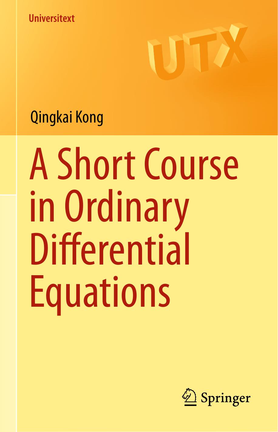 A Short Course in Ordinary Differential Equations by Qingkai Kong
