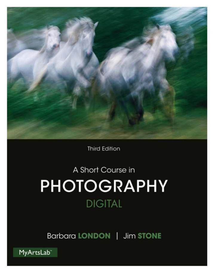A Short Course in Photography: Digital by Jim Stone Barbara London