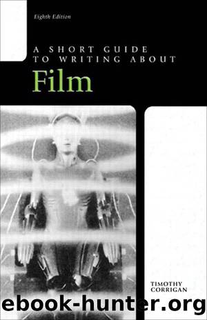 A Short Guide to Writing about Film (8th Edition) by Timothy Corrigan