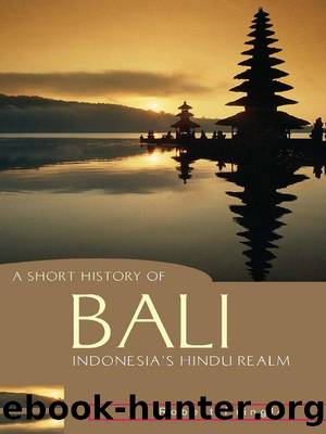 A Short History of Bali (Short History of Asia Series) by Robert Pringle