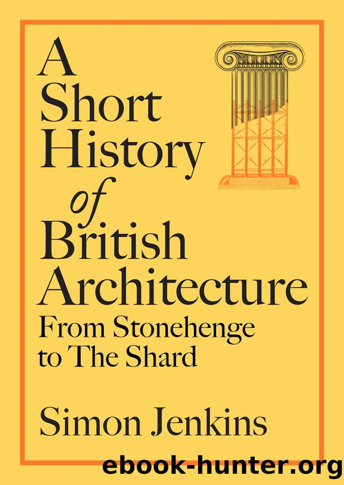 A Short History of British Architecture by Simon Jenkins