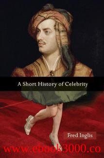 A Short History of Celebrity by Unknow