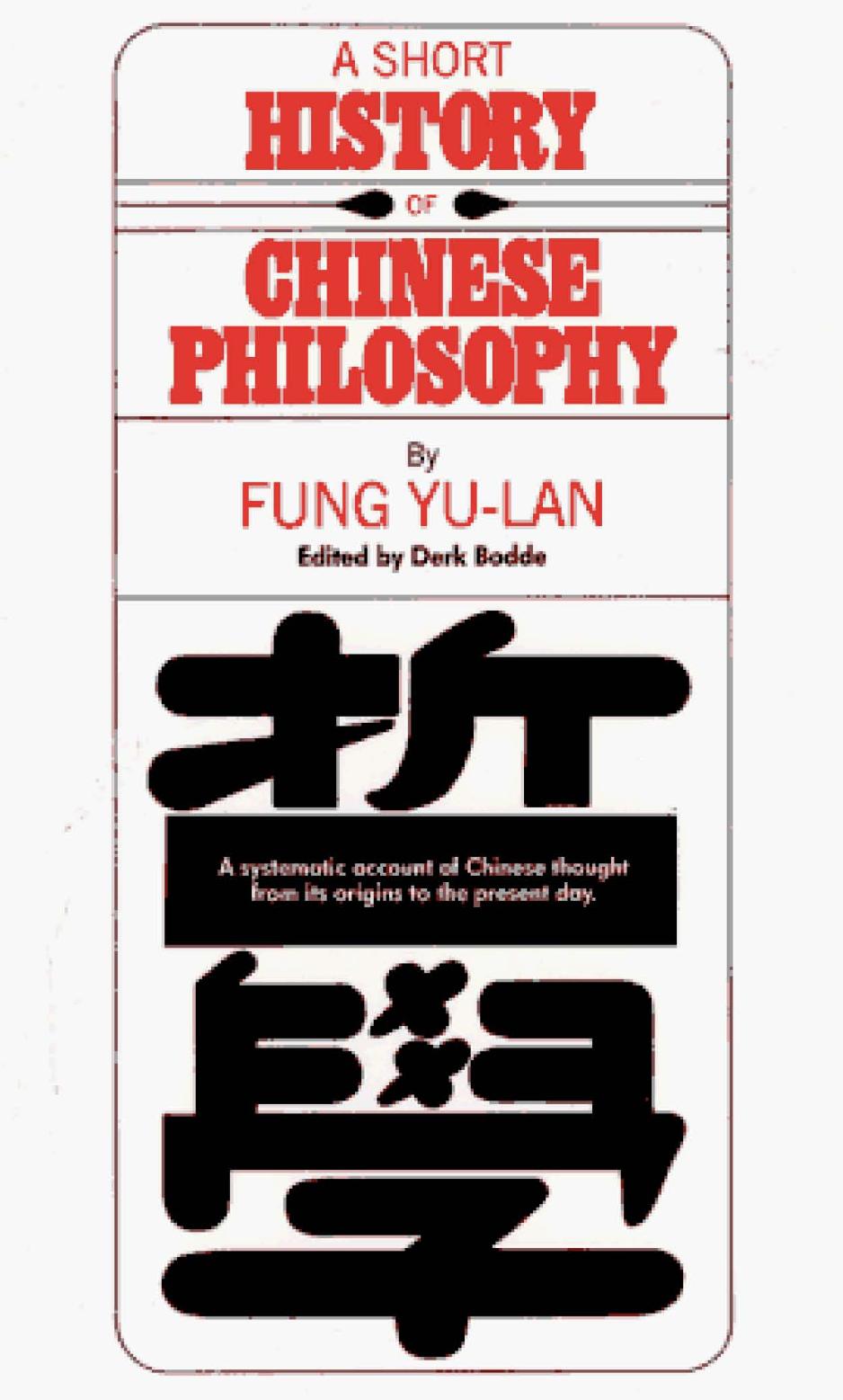A Short History of Chinese Philosophy by Fung Yu-lan Derek Bodde