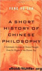 A Short History of Chinese Philosophy by Yu-lan Fung