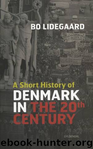 A Short History of Denmark in the 20th Century by Bo Lidegaard