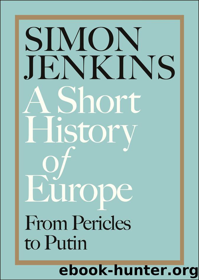 A Short History of Europe by Simon Jenkins