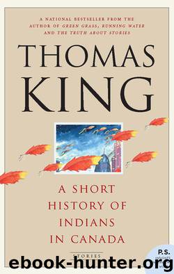 A Short History of Indians in Canada by Thomas King