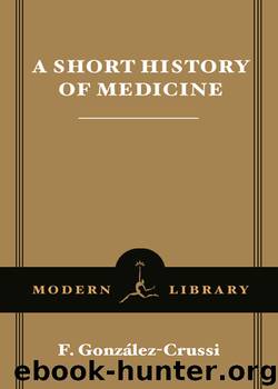 A Short History of Medicine by F. González-Crussi
