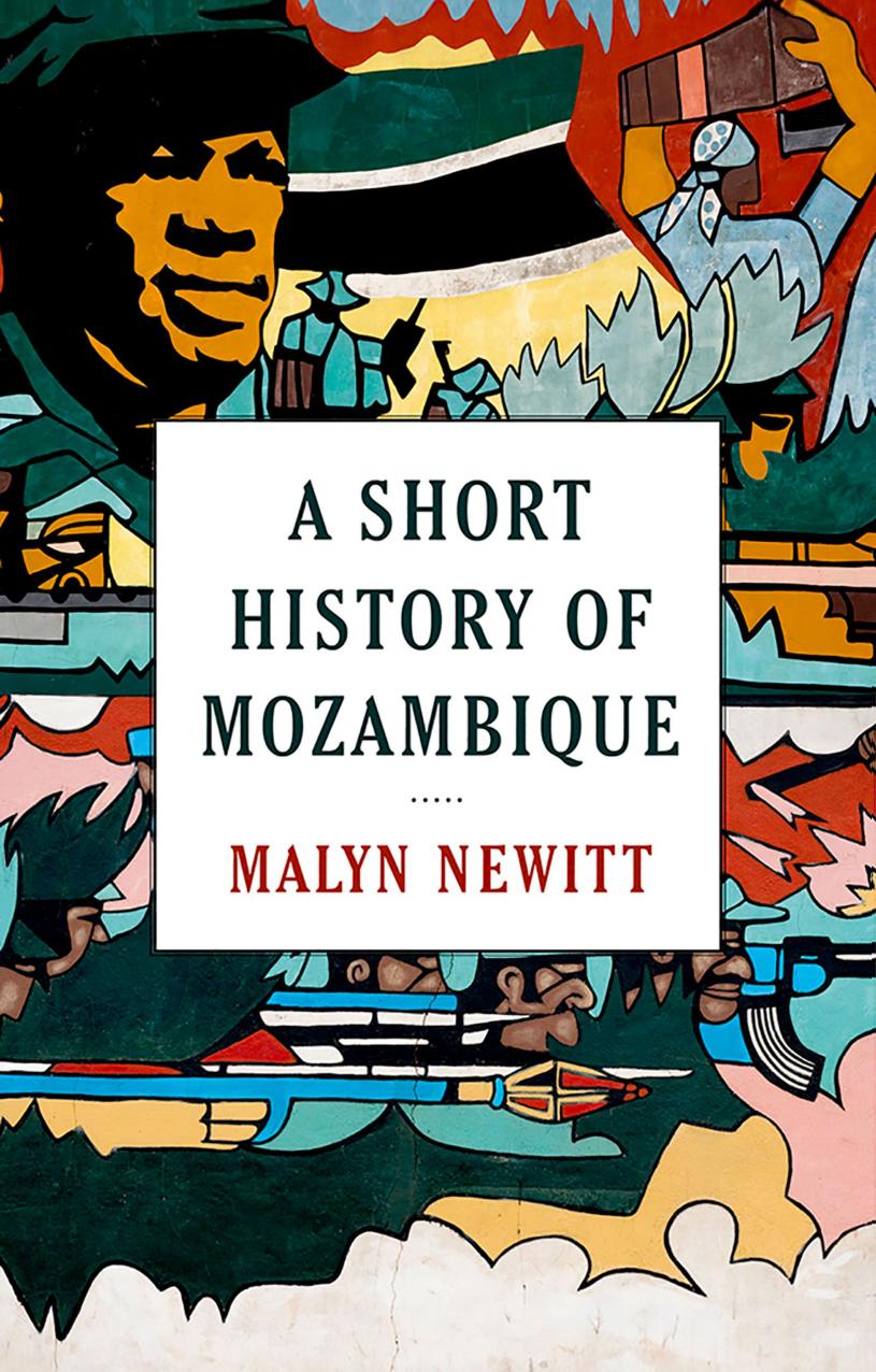 A Short History of Mozambique by Malyn Newitt