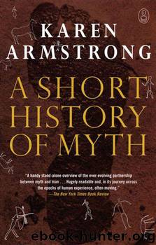 A Short History of Myth (The Myths) by Armstrong Karen