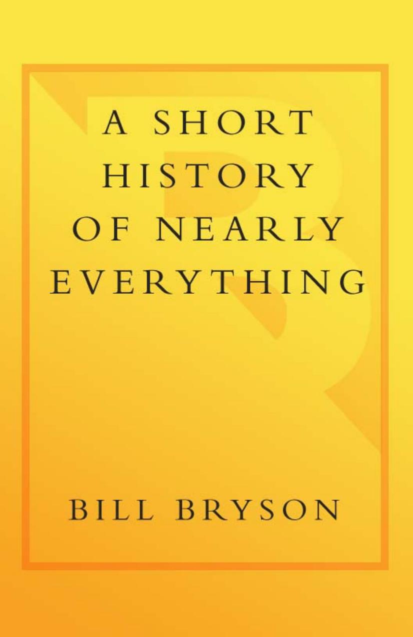 A Short History of Nearly Everything by Bill Bryson