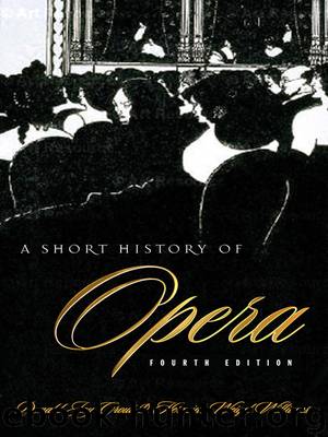 A Short History of Opera by Donald Grout