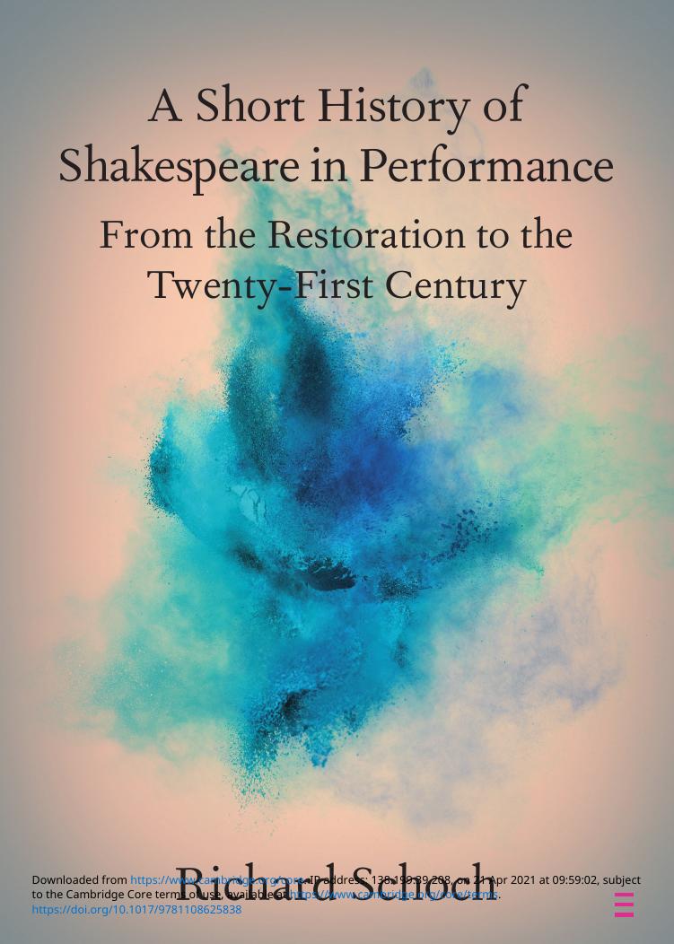 A Short History of Shakespeare in Performance: From the Restoration to the Twenty-First Century by Richard Schoch