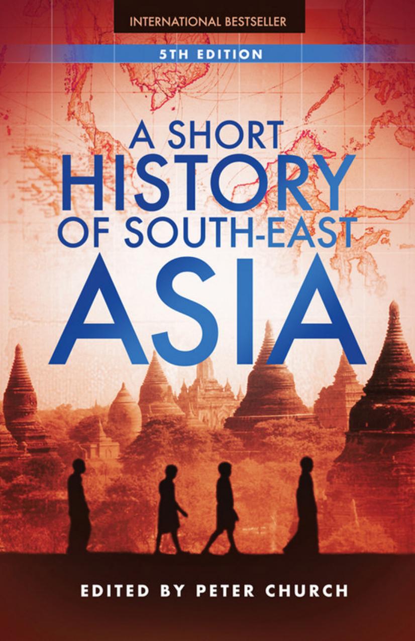 A Short History of South-East Asia by Peter Church Peter Church