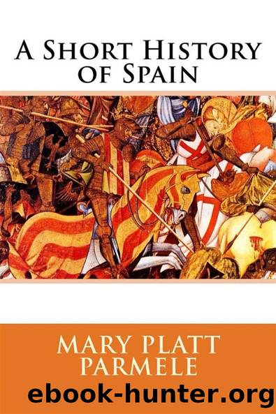 A Short History of Spain by Mary Platt Parmele