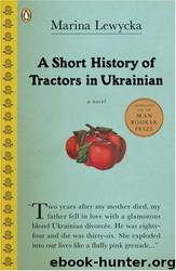 A Short History of Tractors in Ukrainian by Marina Lewycka