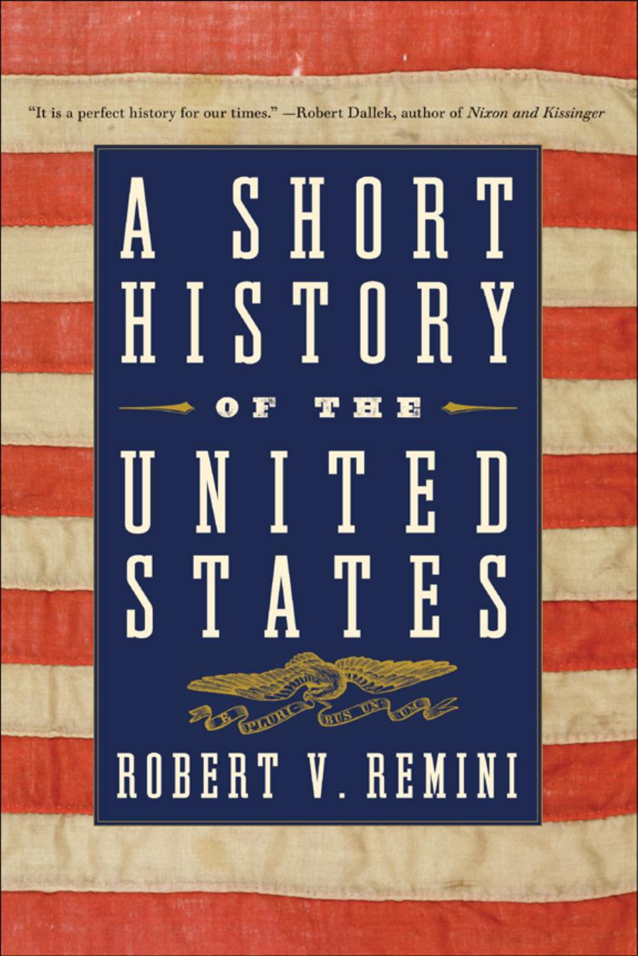 A Short History of USA by Robert V. Remini