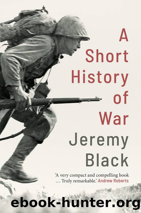 A Short History of War by Jeremy Black