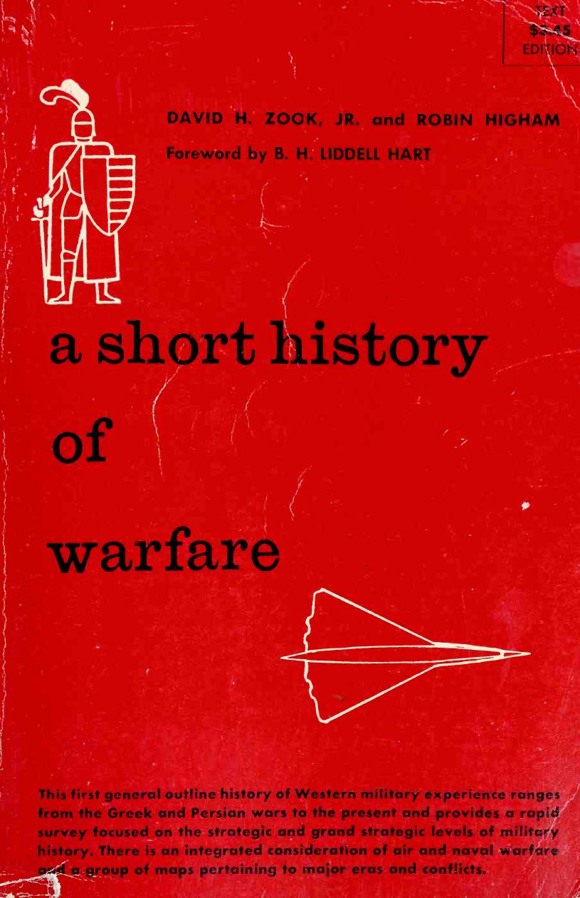 A Short History of Warfare by David Hartzler Zook Robin Higham