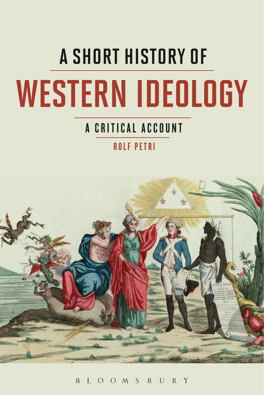 A Short History of Western Ideology: A Critical Account by Rolf Petri
