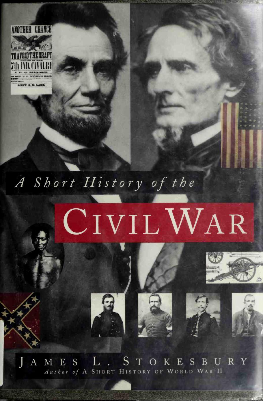 A Short History of the Civil War by James L. Stokesbury