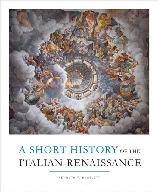 A Short History of the Italian Renaissance by Kenneth R. Bartlett