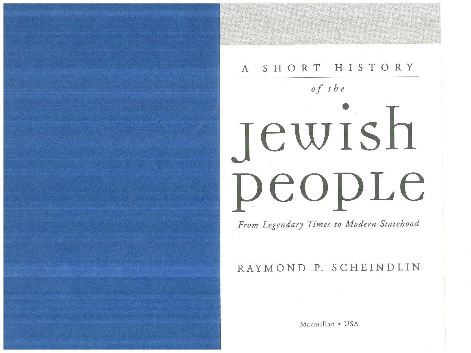 A Short History of the Jewish People: From Legendary Times to Modern Statehood by Raymond P. Scheindlin