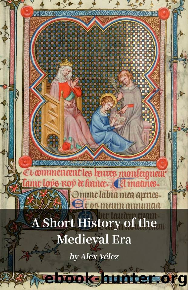 A Short History of the Medieval Era by Vélez Alex