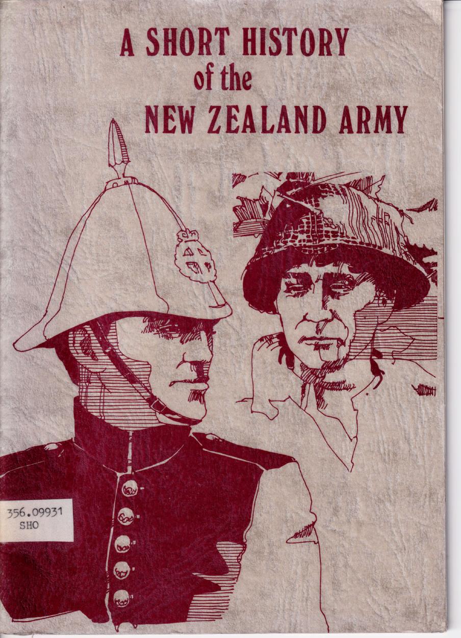 A Short History of the New Zealand Army by New Zealand Ministry of Defence