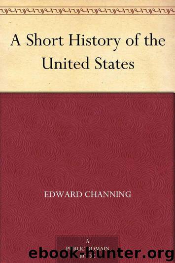 A Short History of the United States by Channing Edward