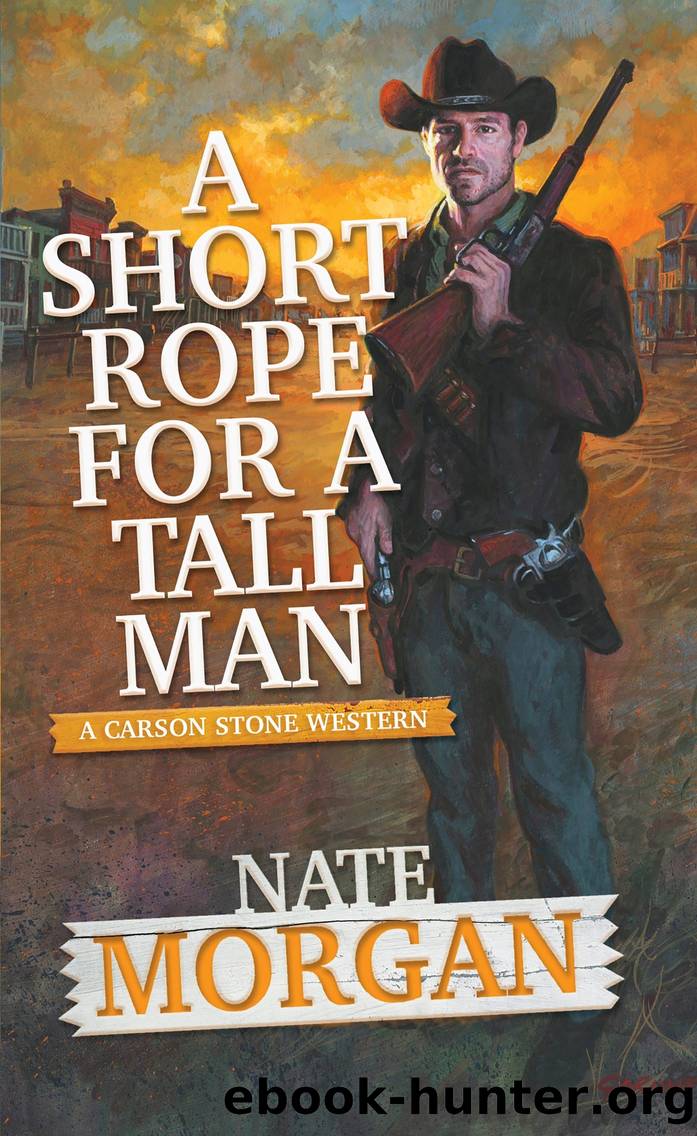 A Short Rope for a Tall Man by Nate Morgan