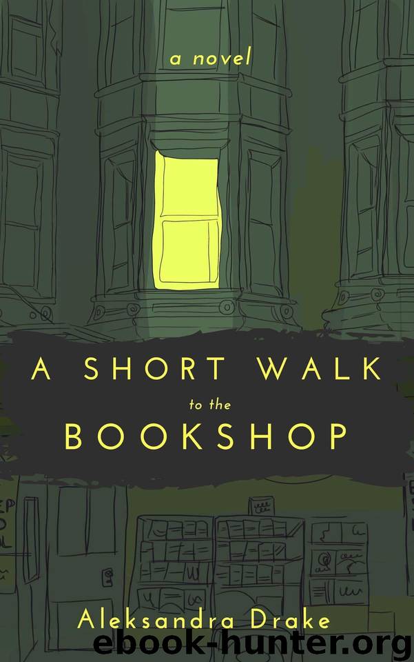 A Short Walk to the Bookshop by Aleksandra Drake