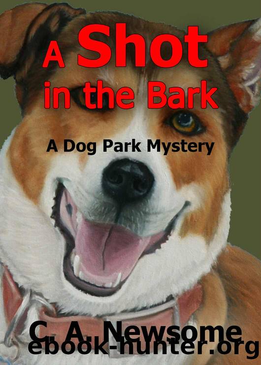 A Shot in the Bark: A Dog Park Mystery (Lia Anderson Dog Park Mysteries) by C. A. Newsome