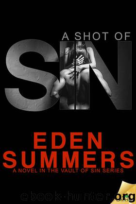 A Shot of Sin by Eden Summers