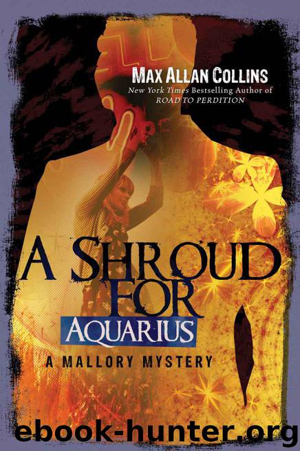 A Shroud for Aquarius (A Mallory Mystery) by Collins Max Allan