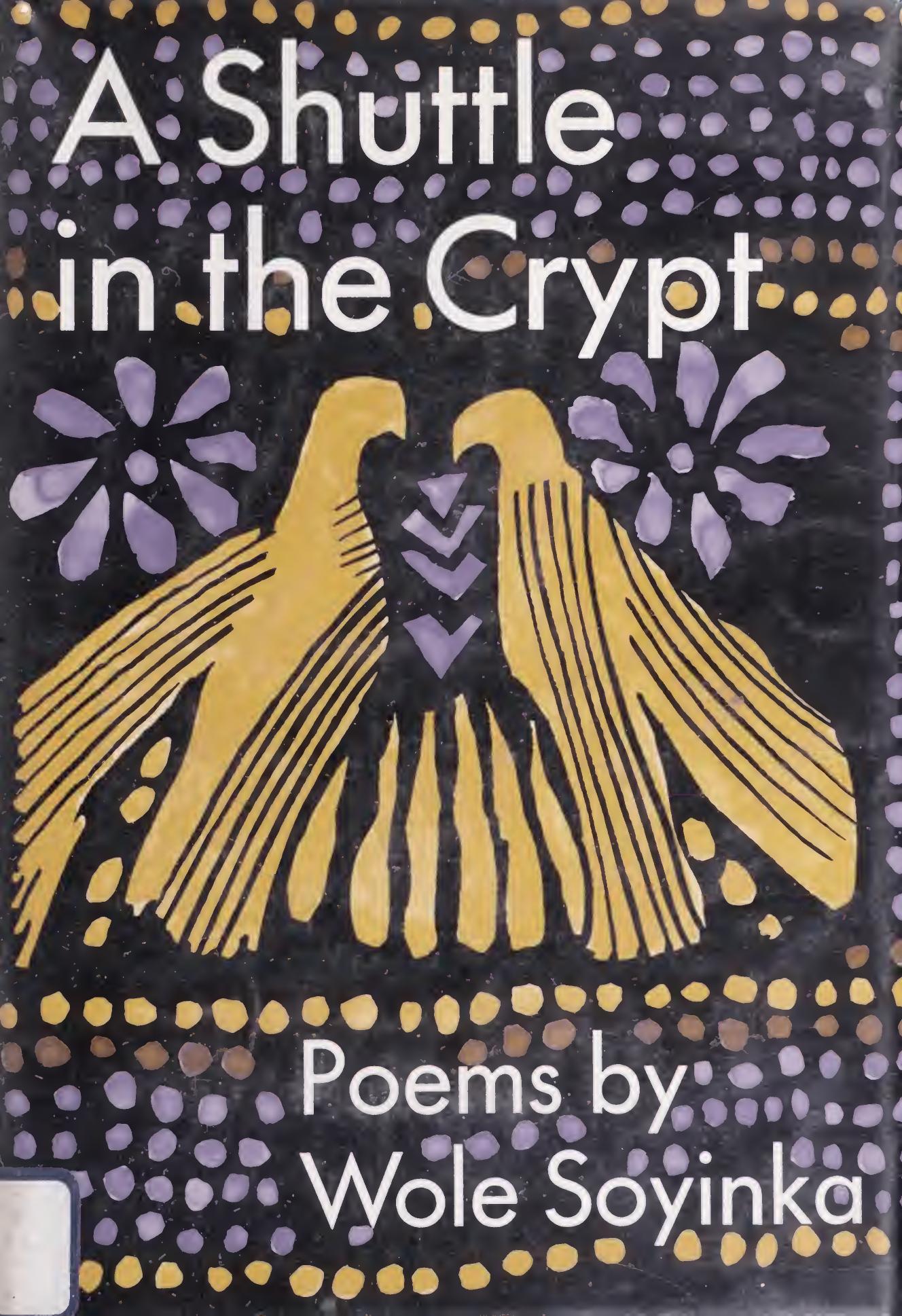 A Shuttle in the Crypt by Wole Soyinka