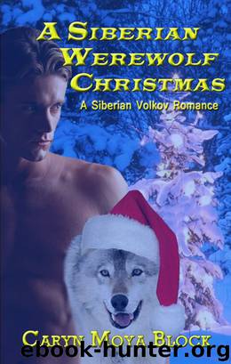 A Siberian Werewolf Christmas by Caryn Moya Block