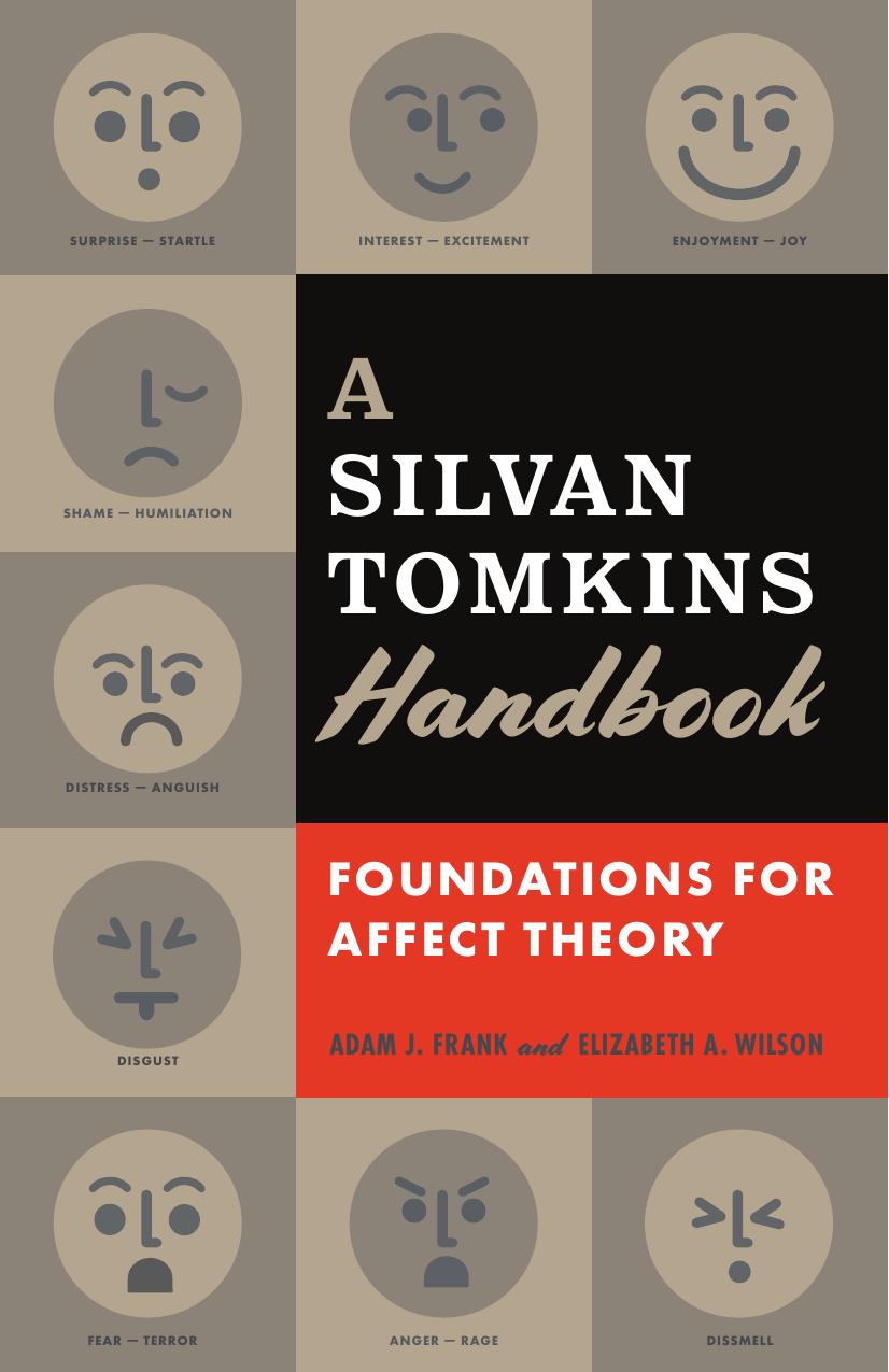 A Silvan Tomkins Handbook: Foundations for Affect Theory by Adam J. Frank & Elizabeth A. Wilson
