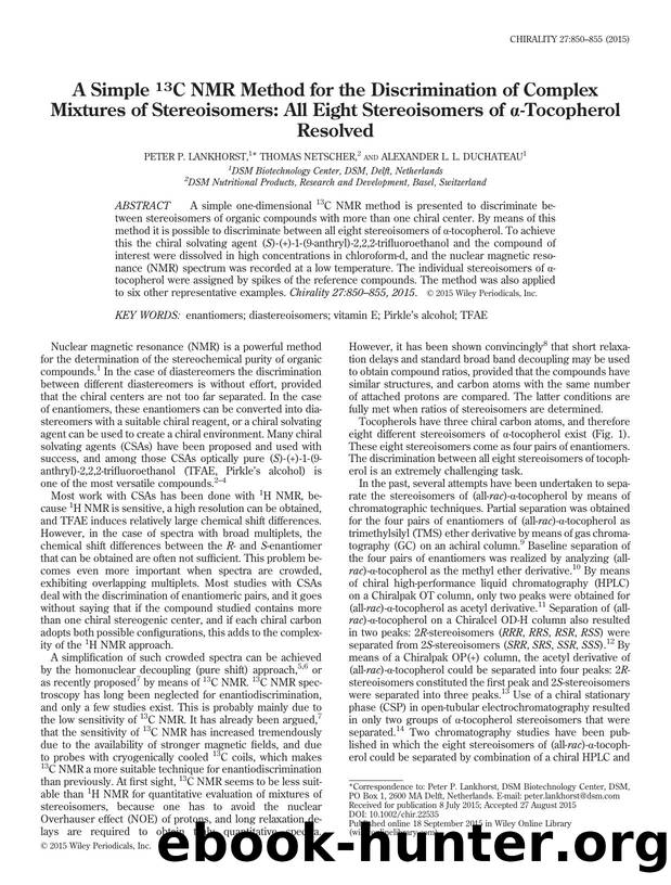 A Simple 13C NMR Method for the Discrimination of Complex Mixtures of Stereoisomers: All Eight Stereoisomers of -Tocopherol Resolved by Peter P. Lankhorst & Thomas Netscher & Alexander L. L. Duchateau