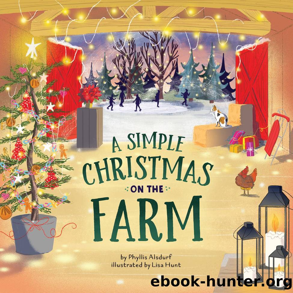 A Simple Christmas on the Farm by Phyllis Alsdurf