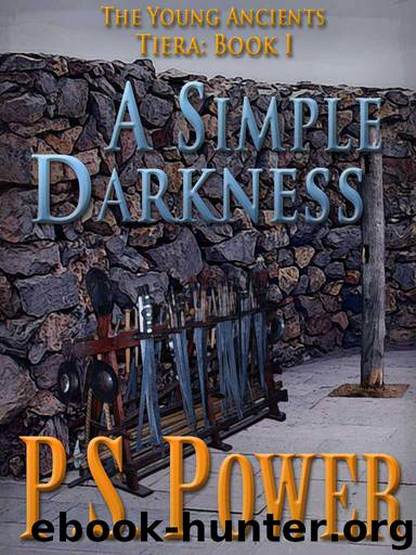A Simple Darkness (The Young Ancients: Tiera) by Power P. S